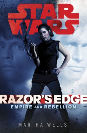Star Wars - Razor's Edge: Empire and Rebellion by Martha Wells Cover